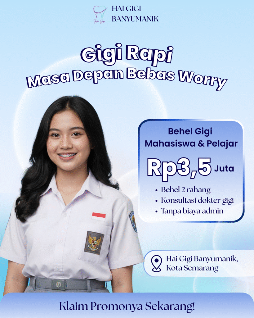 promo-behel-pelajar-hai-gigi-banyumanik